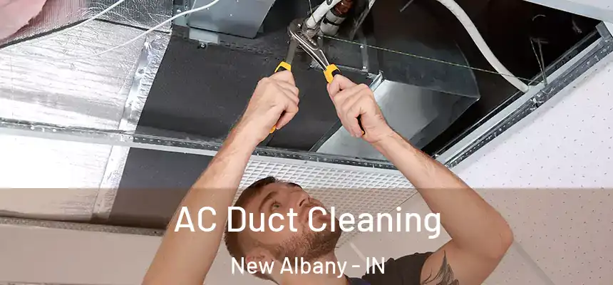  AC Duct Cleaning New Albany - IN