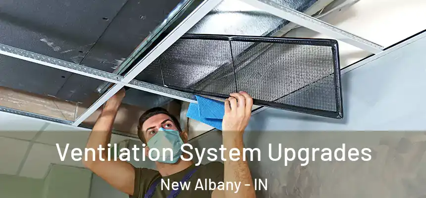  Ventilation System Upgrades New Albany - IN